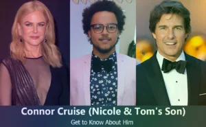 Connor Cruise - Nicole Kidman & Tom Cruise's Son