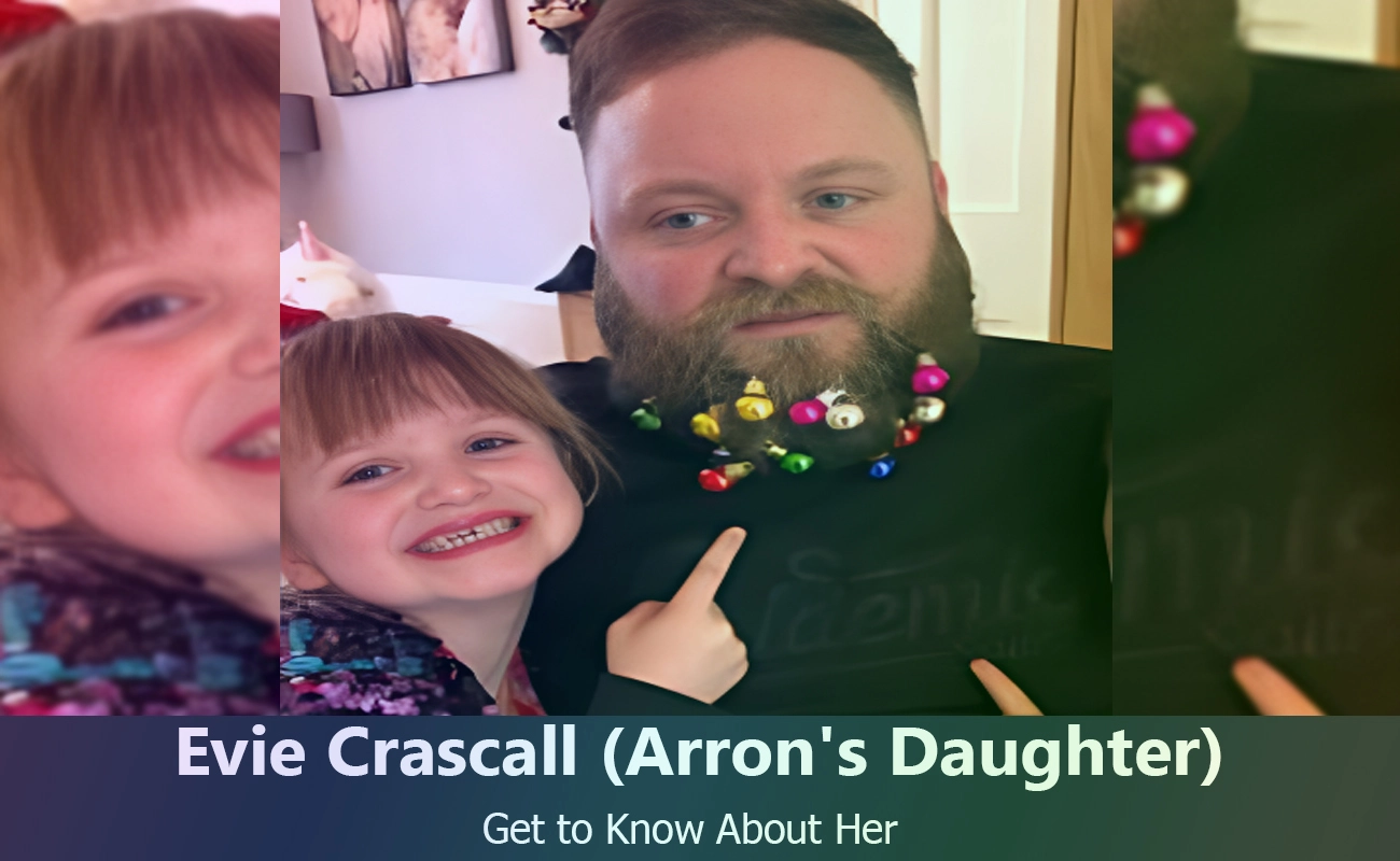 Meet Evie Crascall : Insights into Arron Crascall's Daughter ...