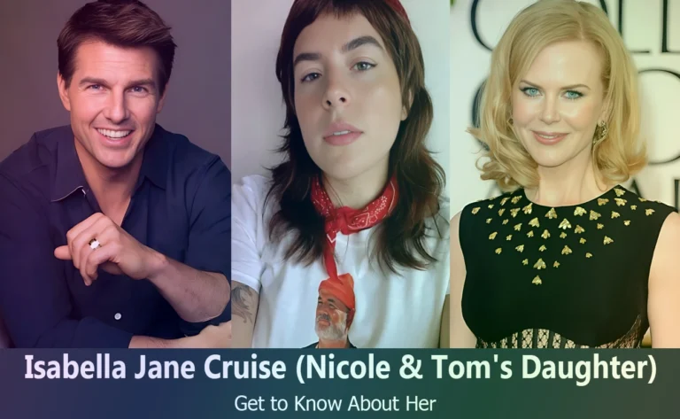 Isabella Jane Cruise - Nicole Kidman & Tom Cruise's Daughter