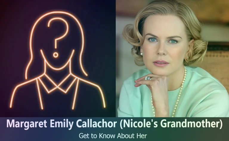 Margaret Emily Mary Callachor - Nicole Kidman's Grandmother