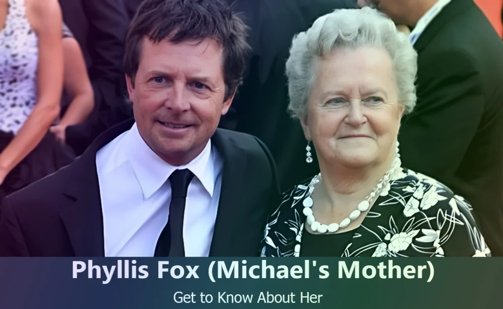 Phyllis Fox - Michael J Fox's Mother