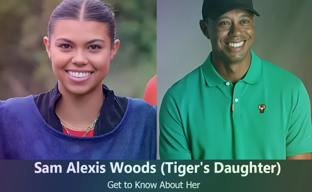 Sam Alexis Woods - Tiger Woods's Daughter