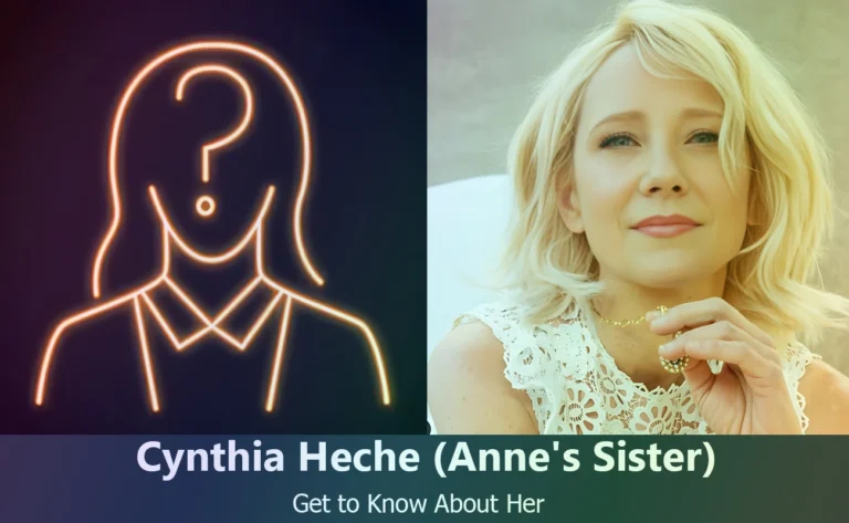 Cynthia Heche : Discover the Life of Anne Heche’s Sister