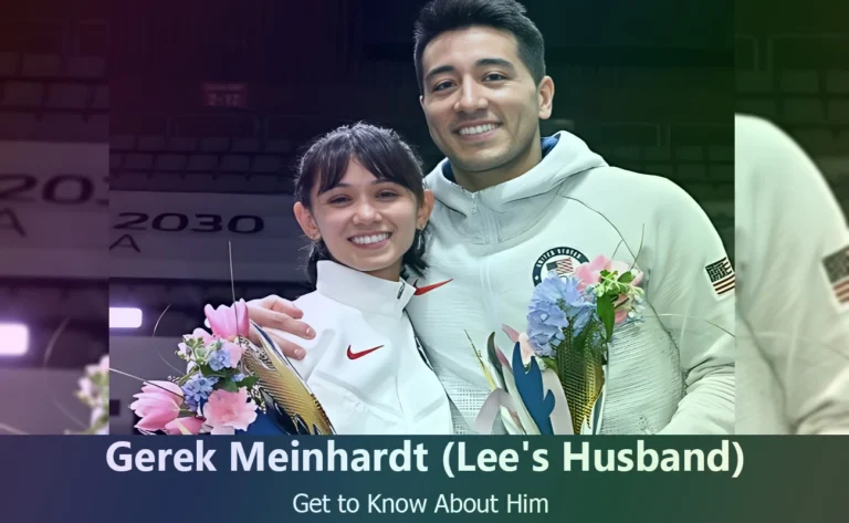 Discover Gerek Meinhardt : Lee Kiefer’s Husband and Fencing Champion