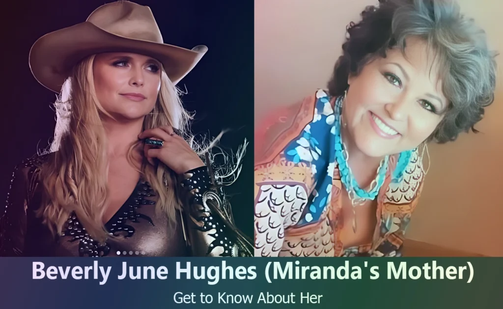 Beverly June Hughes - Miranda Lambert's Mother