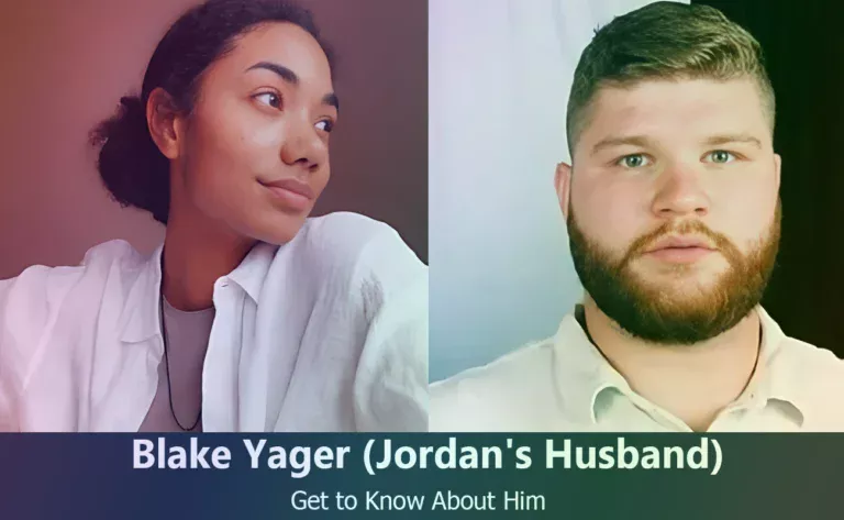 Blake Yager : Jordan Thompson’s Husband – Facts You Didn’t Know