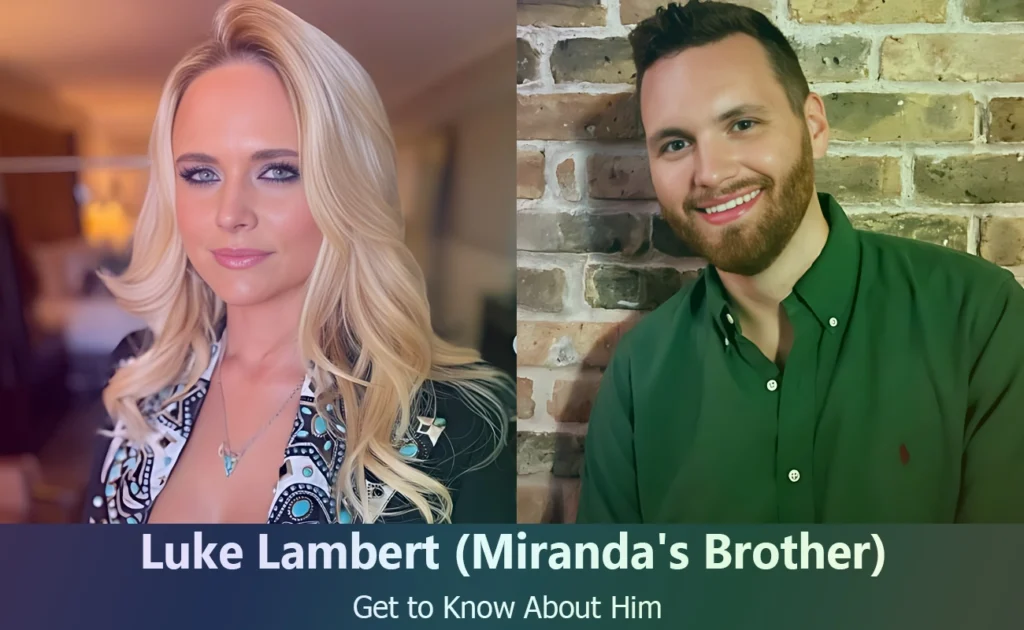 Luke Lambert - Miranda Lambert's Brother