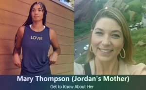 Mary Thompson - Jordan Thompson's Mother