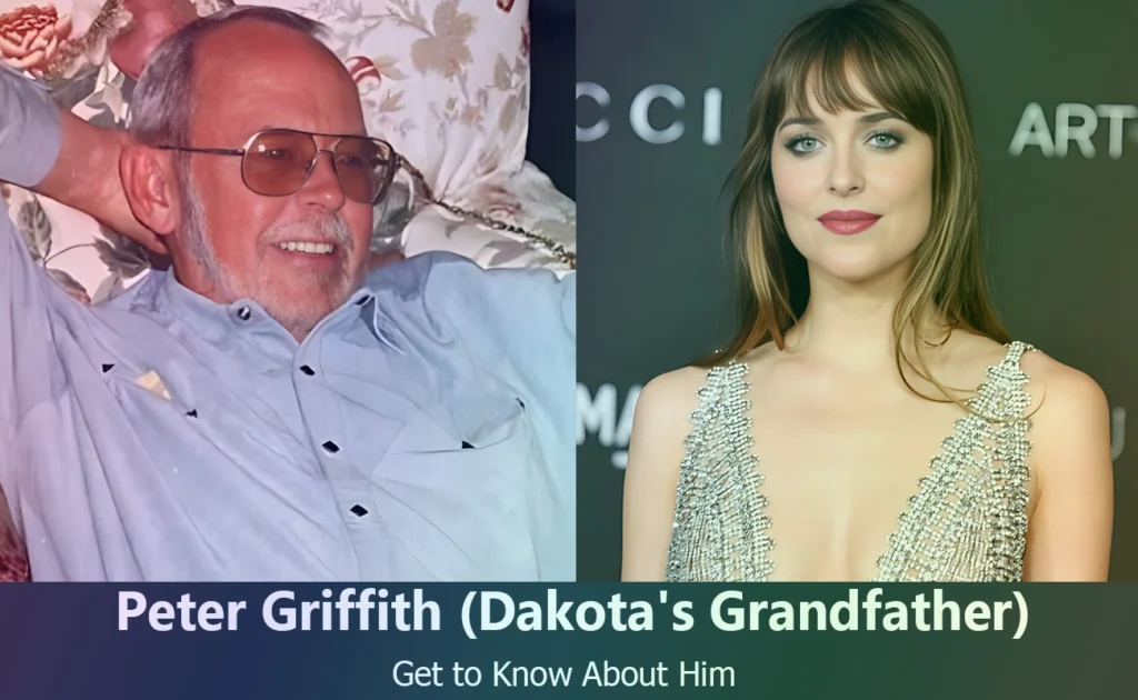 Peter Griffith - Dakota Johnson's Grandfather