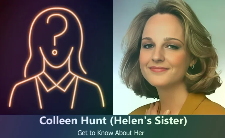 Meet Colleen Hunt : Helen Hunt’s Sister and Her Family Background