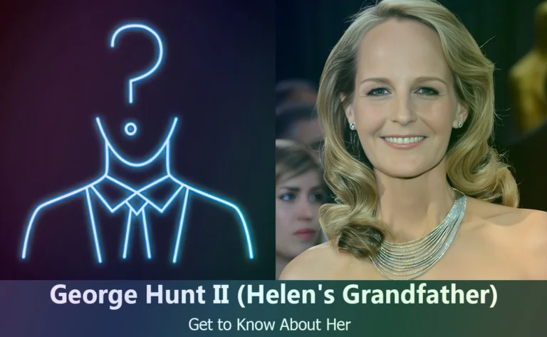 Discover George Smith Hunt II : Helen Hunt’s Influential Grandfather