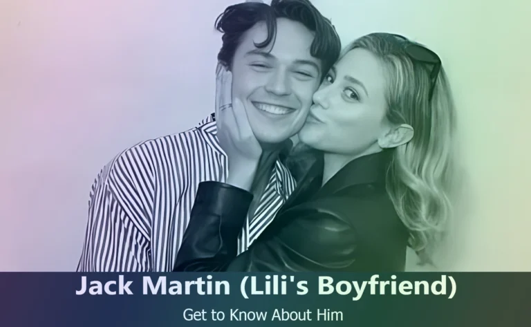 Jack Martin - Lili Reinhart's Boyfriend