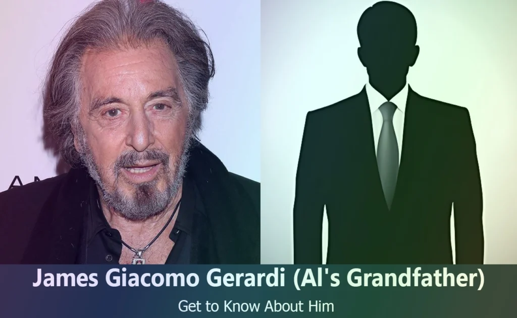 James Giacomo Gerardi - Al Pacino's Grandfather