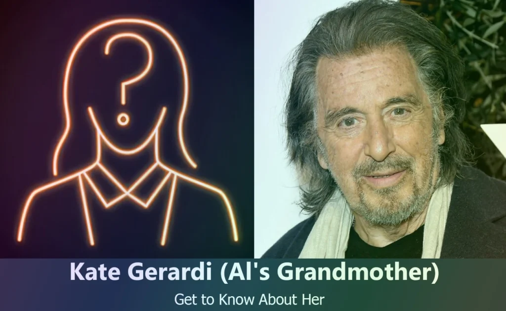 Kate Gerardi - Al Pacino's Grandmother