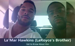 La’Mar Hawkins - LaRoyce Hawkins's Brother