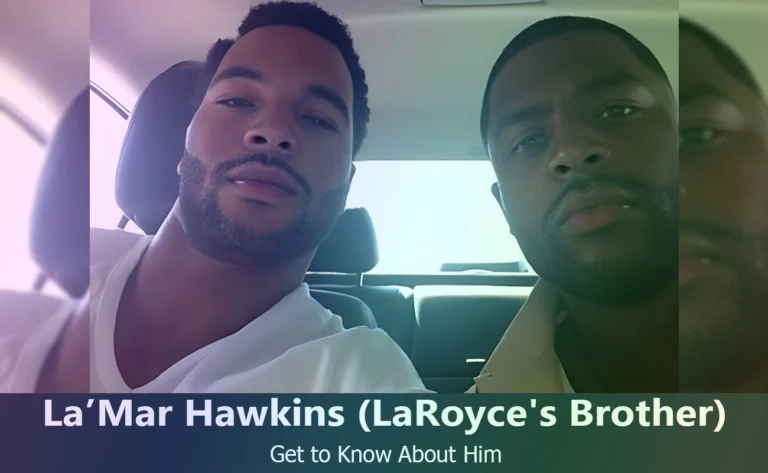 All About La’Mar Hawkins : LaRoyce Hawkins’s Sibling