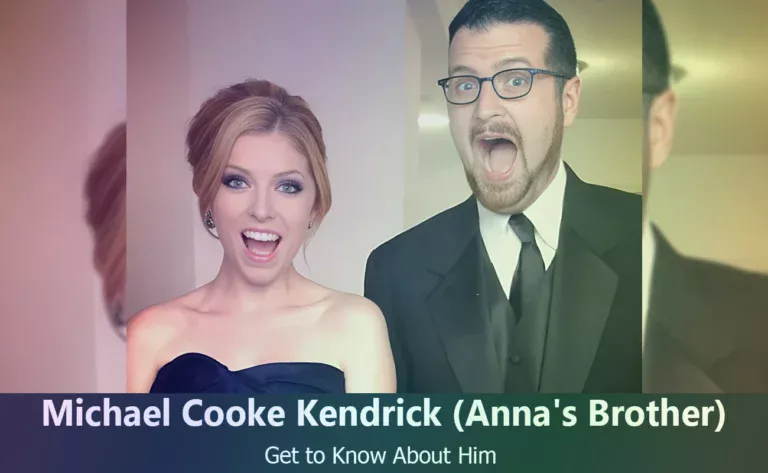 Who Is Michael Cooke Kendrick? Meet Anna Kendrick’s Brother and Learn About His Life