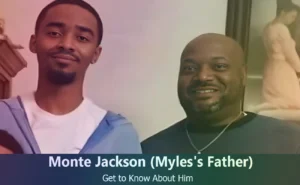 Monte Jackson - Myles Truitt's Father