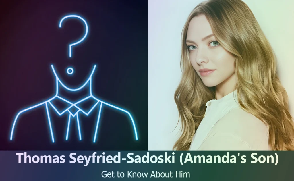 Thomas Seyfried-Sadoski - Amanda Seyfried's Son