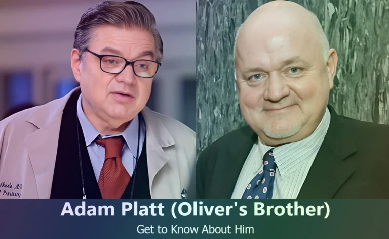 Adam Platt : Everything You Need to Know About Oliver Platt’s Brother