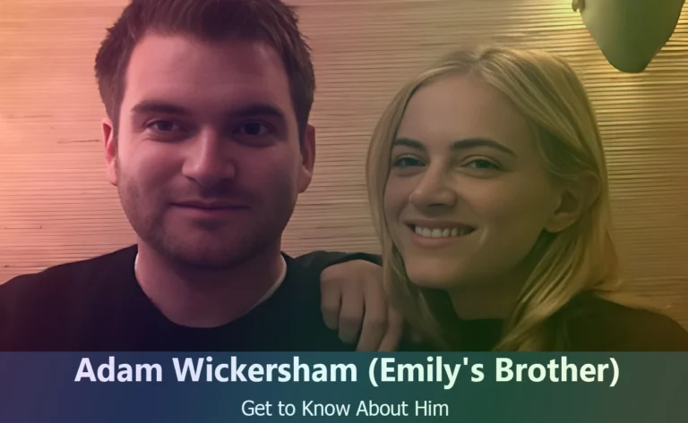 Adam Wickersham - Emily Wickersham's Brother