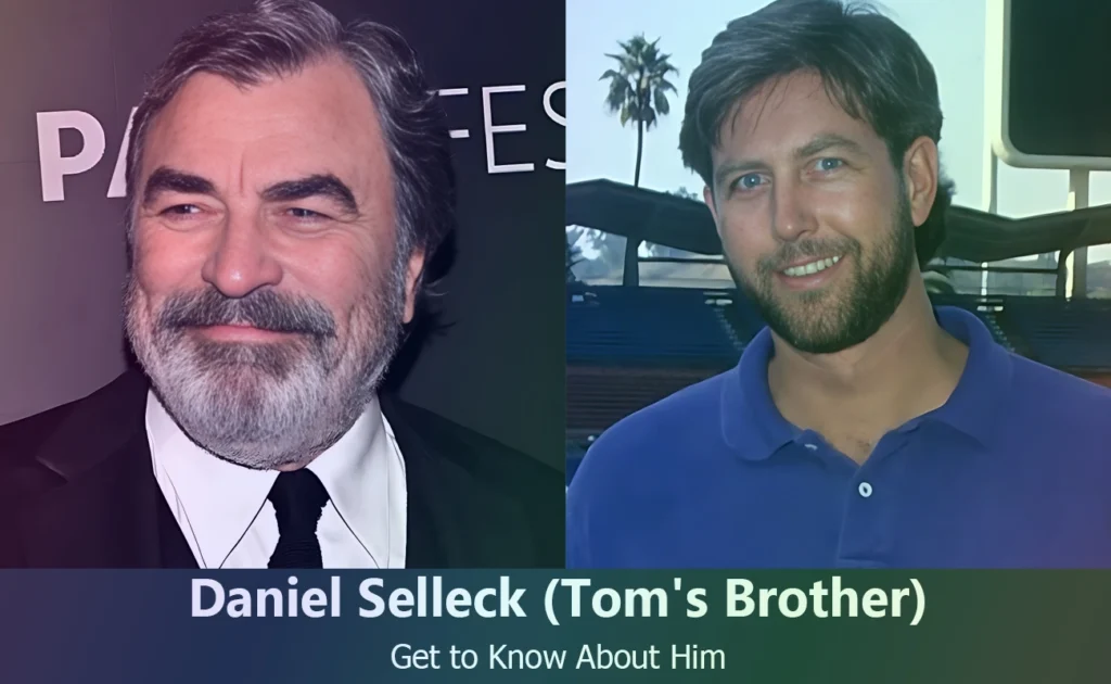 Daniel Selleck - Tom Selleck's Brother