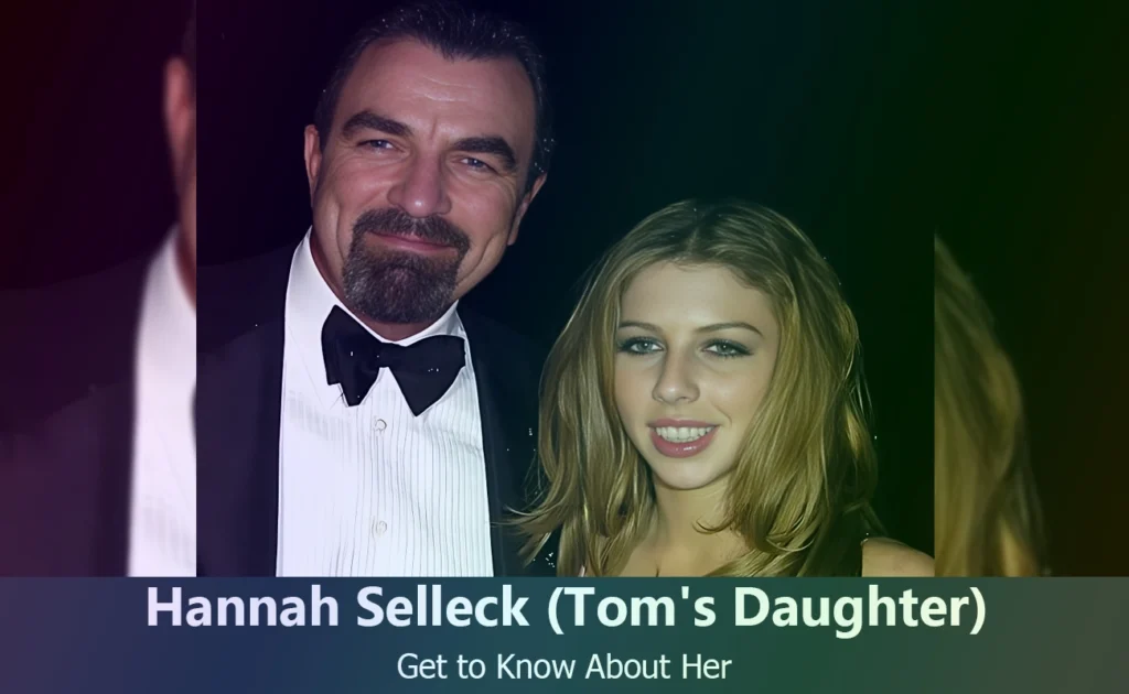 Hannah Selleck - Tom Selleck's Daughter