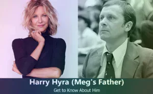 Harry Hyra - Meg Ryan's Father