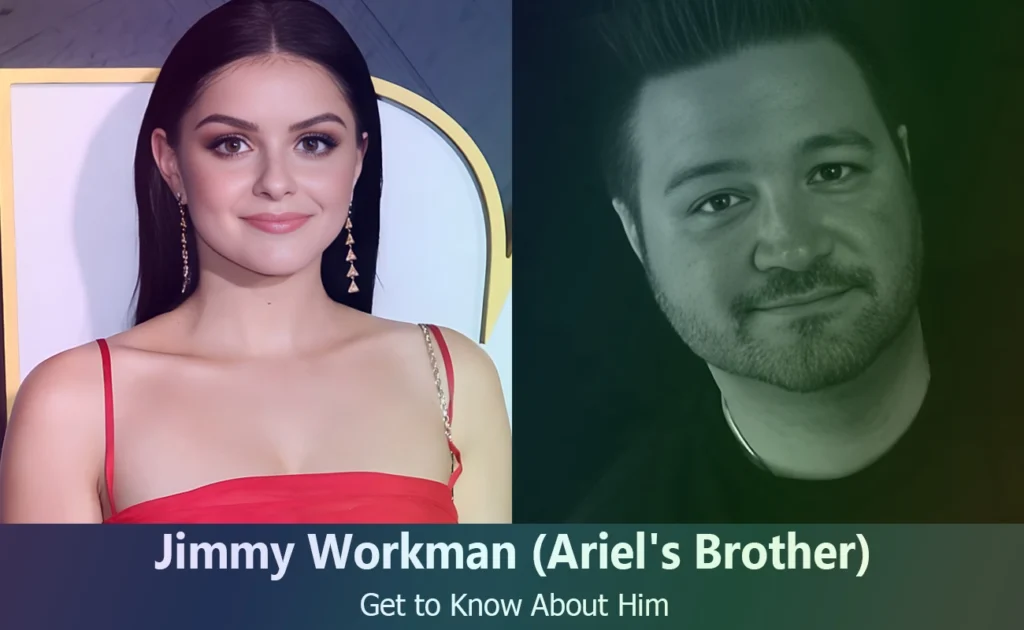 Jimmy Workman - Ariel Winter's Brother