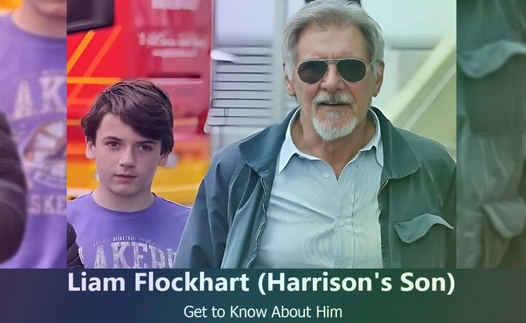 Liam Flockhart - Harrison Ford's Son