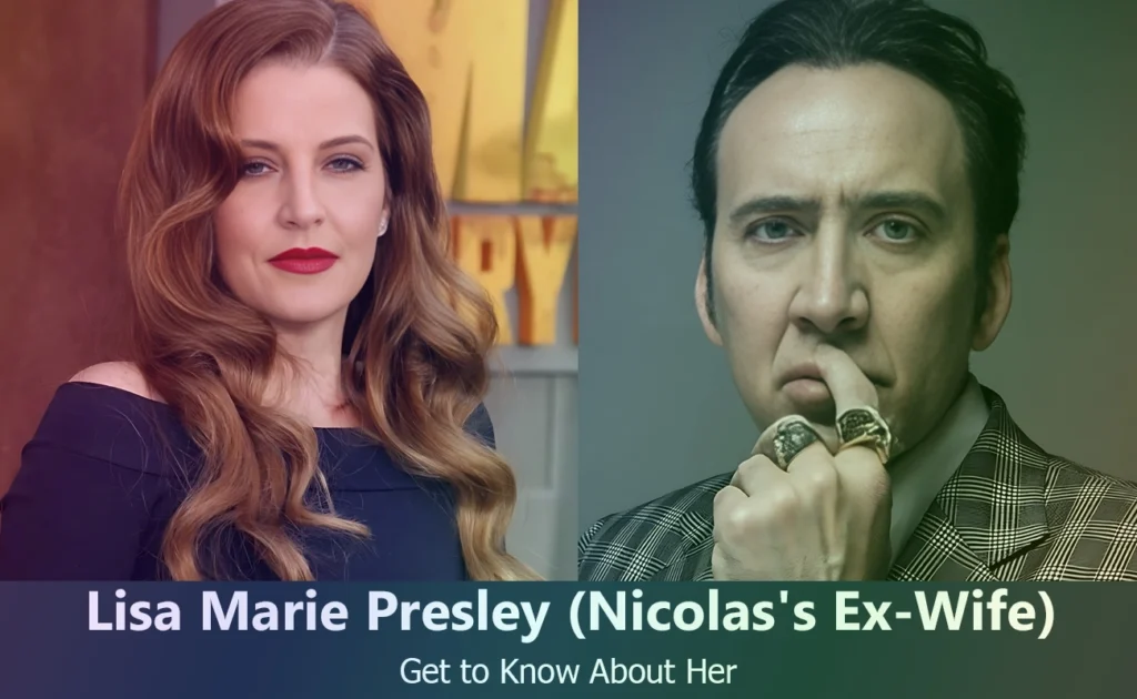 Lisa Marie Presley - Nicolas Cage's Ex-Wife