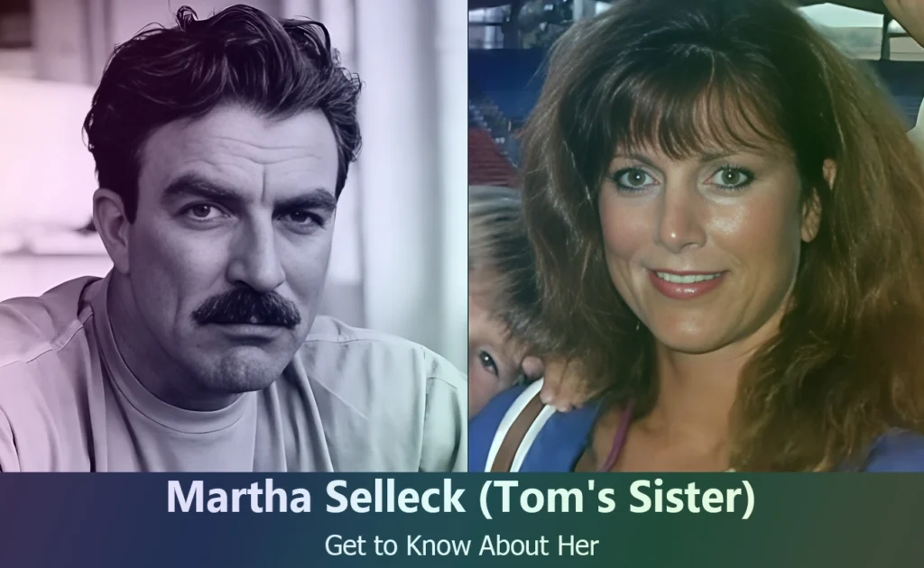 Martha Selleck - Tom Selleck's Sister