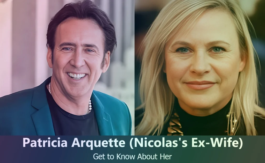 Patricia Arquette - Nicolas Cage's Ex-Wife