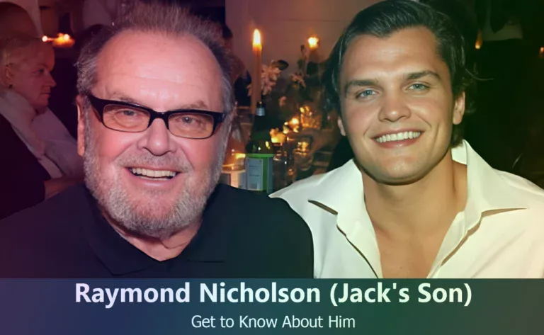 Raymond Nicholson : Everything You Need to Know About Jack Nicholson’s Son