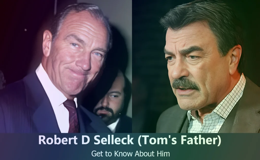 Robert D Selleck - Tom Selleck's Father