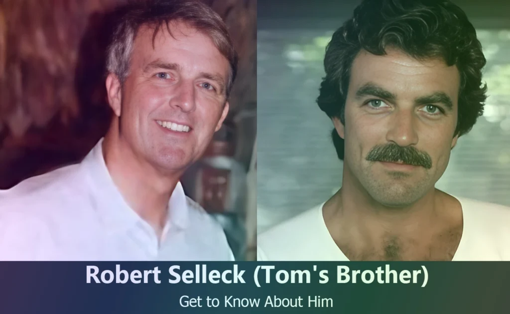 Robert Selleck - Tom Selleck's Brother