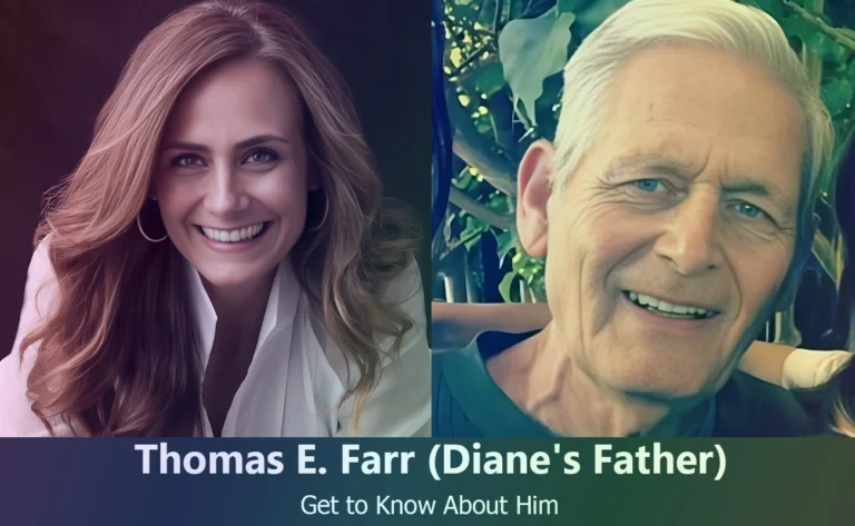 Thomas E. Farr : Discover the Life of Diane Farr’s Father