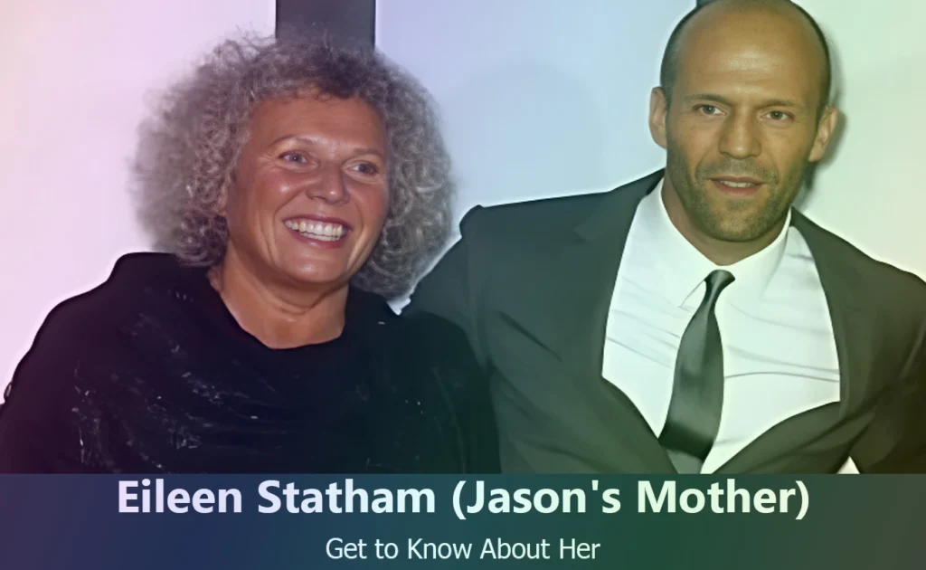 Eileen Statham - Jason Statham's Mother