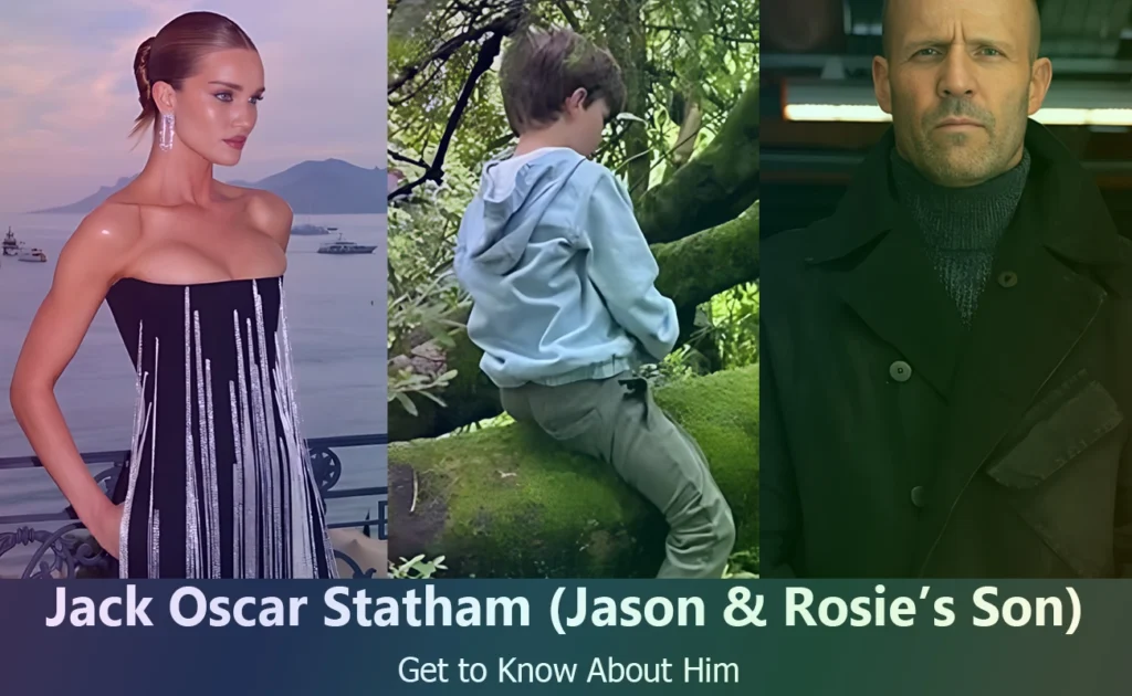 Jack Oscar Statham - Jason Statham & Rosie Huntington-Whiteley's Son