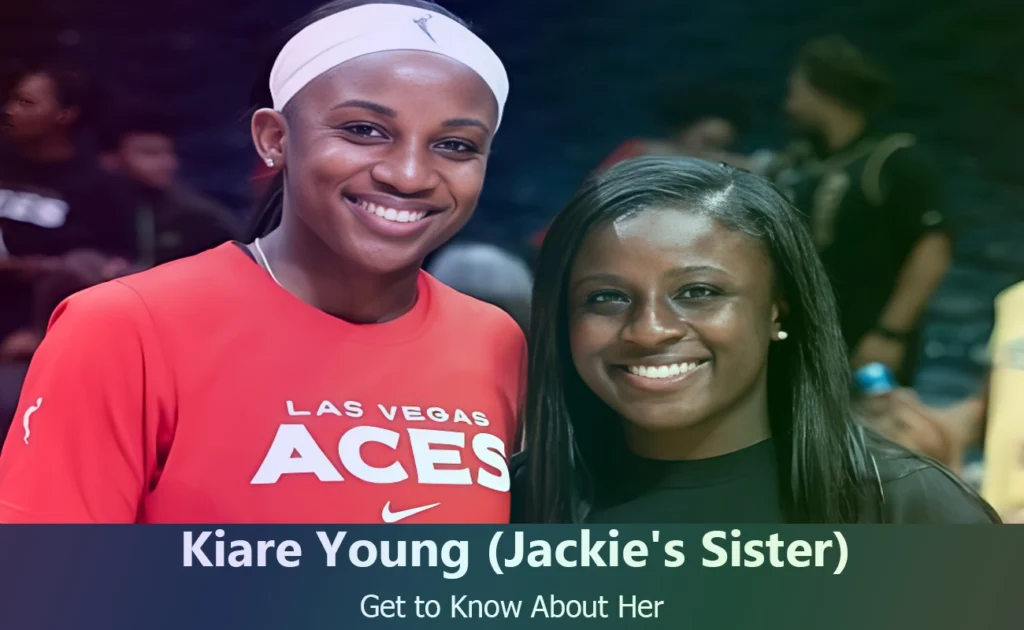 Kiare Young - Jackie Young's Sister