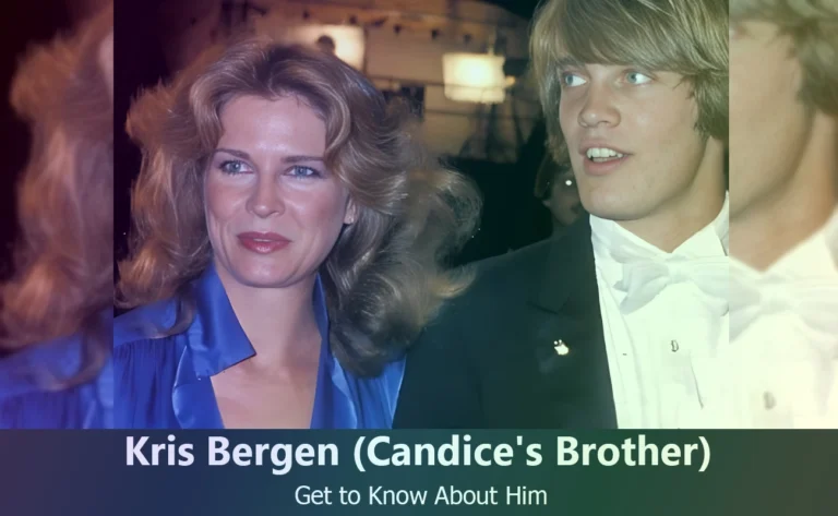 Kris Bergen - Candice Bergen's Brother