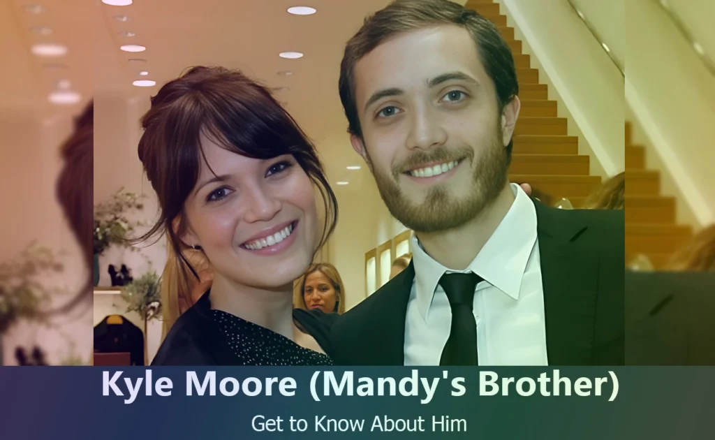 Kyle Moore - Mandy Moore's Brother