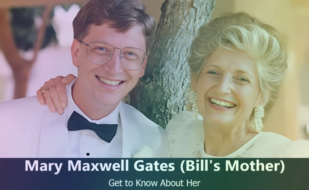 Mary Maxwell Gates - Bill Gates's Mother