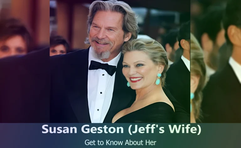 Susan Geston - Jeff Bridges's Wife