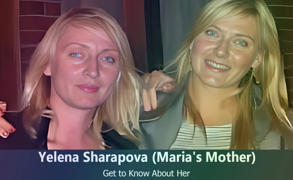 Yelena Sharapova - Maria Sharapova's Mother