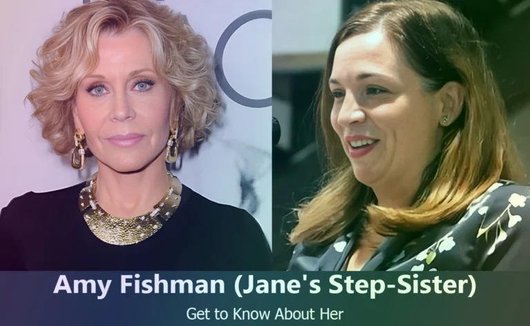 Amy Fishman : Jane Fonda’s Step-Sister – Discover Her Life and Family