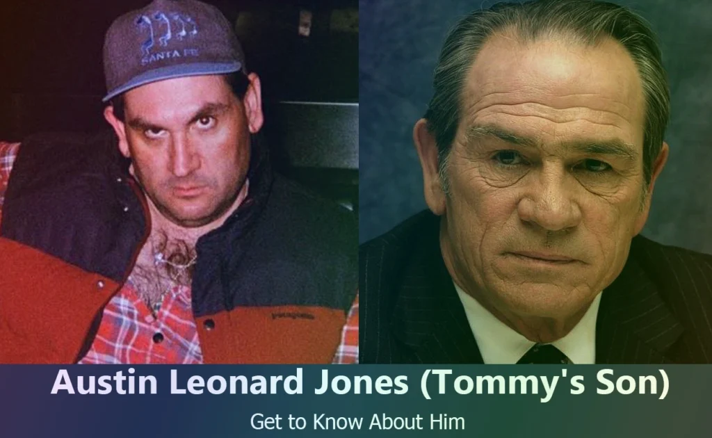 Austin Leonard Jones - Tommy Lee Jones's Son