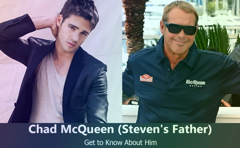 Chad McQueen : The Life and Legacy of Steven R. McQueen’s Father