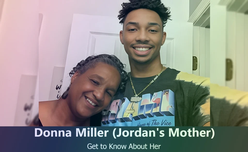 Donna Miller - Jordan Miller's Mother