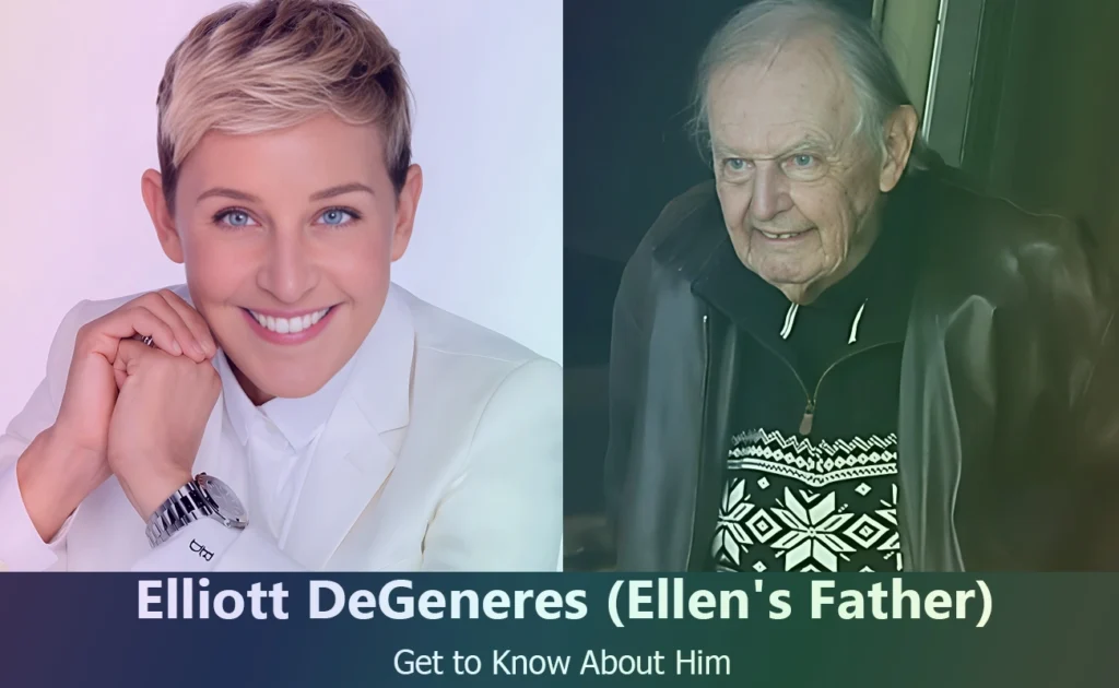 Elliott DeGeneres - Ellen DeGeneres's Father